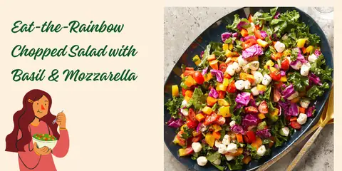 A Burst of Flavor: Eat-the-Rainbow Chopped Salad With Basil & Mozzarella